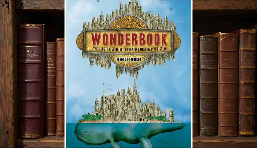 Buchcover von Wonderbook von Jeff VanderMeer: Fantastisches Artwork mit einer surrealen Stadt auf dem Rücken eines riesigen Wals, der durch das Meer schwimmt. Über der Stadt schwebt eine zweite, umgedrehte Version in der Luft, gehalten von Ballons und Luftschiffen. Der Titel erscheint zentral in gold-rotem Banner: ‚Wonderbook – The Illustrated Guide to Creating Imaginative Fiction‘.