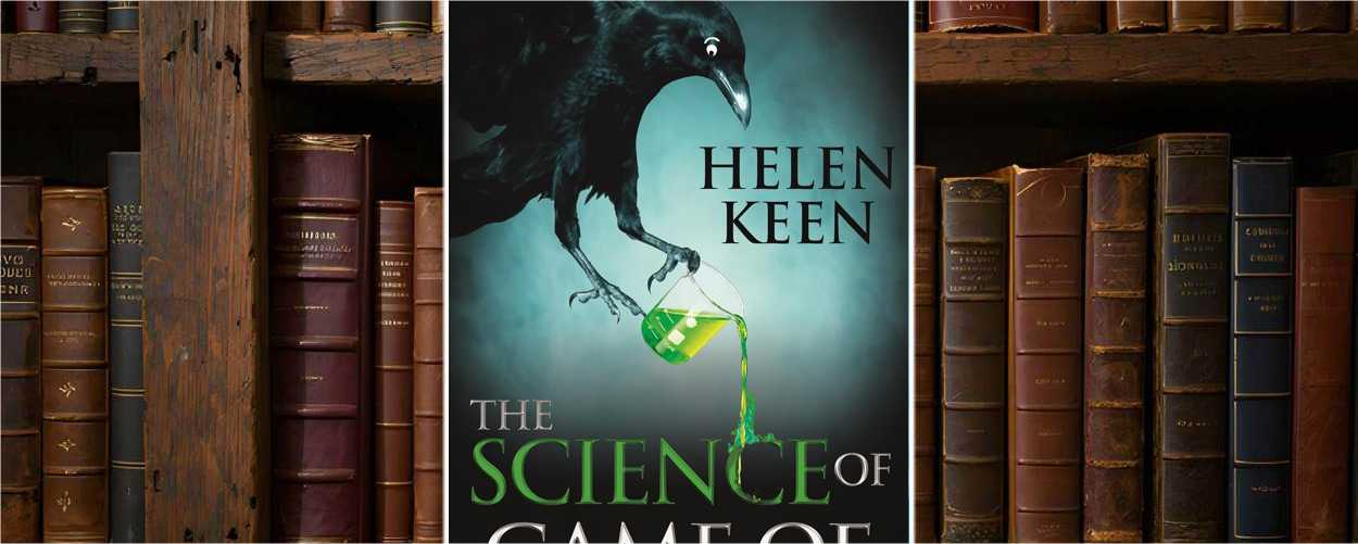 Buchcover von The Science of Game of Thrones von Helen Keen: Ein schwarzer Rabe mit Comic-Augen hält ein grünes, leuchtendes Reagenzglas, aus dem Flüssigkeit tropft. Der Hintergrund ist neblig-türkis, der Titel ist in großer weißer und grüner Schrift gesetzt – mit Betonung auf dem Wort ‚SCIENCE‘.