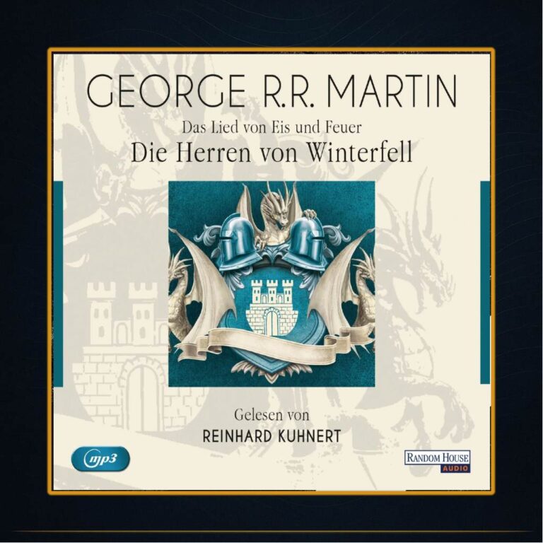 George R. R. Martin: Das Lied von Eis und Feuer (Gelesen von Reinhard Kuhnert)
