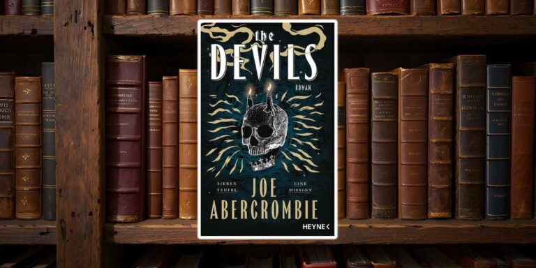 Joe Abercrombie ist zurück – The Devils erscheint nächste Woche