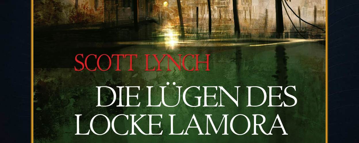 Cover des Hörbuchs „Die Lügen des Locke Lamora“ von Scott Lynch. Zu sehen ist eine stilisierte, im Sepia-Look gehaltene Hafenszene mit Türmen, Schiffen und Kuppeln, die an ein magisch verfremdetes Venedig erinnert. Der Titel steht groß in roten Lettern über der Szenerie, mit dekorativen Schnörkeln. Oben der Name des Autors, unten der Hinweis auf Sprecher Matthias Lühn. Atmosphärisch, altstädtisch, geheimnisvoll.
