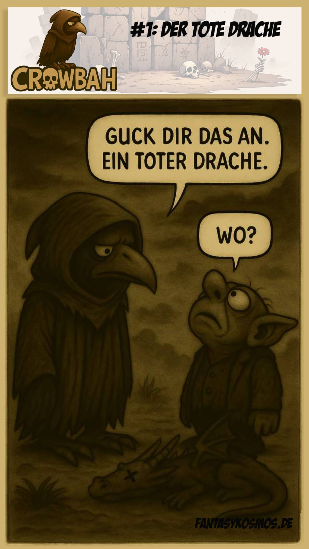 Cartoon: Rabenvogel Crowbah und Gruftkobold Grabhold stehen neben einem toten Drachen – Grabhold erkennt das Offensichtliche nicht.