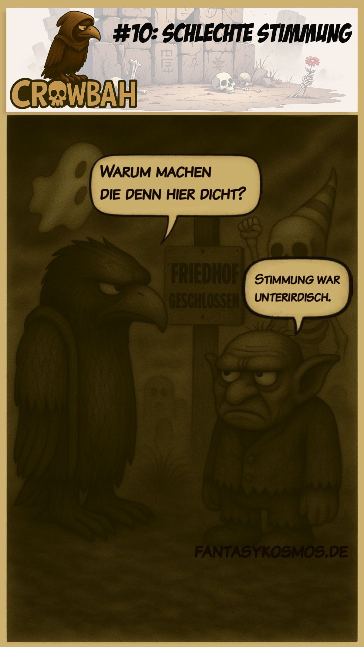 Sepiafarbene Zeichnung: Crowbah und Grabhold stehen vor einem geschlossenen Friedhofstor. Im Hintergrund spuken Geister, auf dem Schild steht „Friedhof geschlossen“. Grabhold schaut mürrisch, Crowbah fragend.