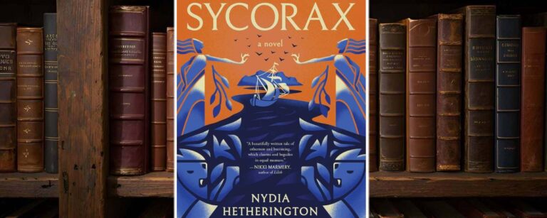 Das Cover des Romans Sycorax von Nydia Hetherington zeigt ein stilisiertes Schiff unter Mondsichel, eingerahmt von zwei weiblichen Gestalten – Symbol für eine feministische Neuerzählung voller Magie, Wut und poetischer Kraft.