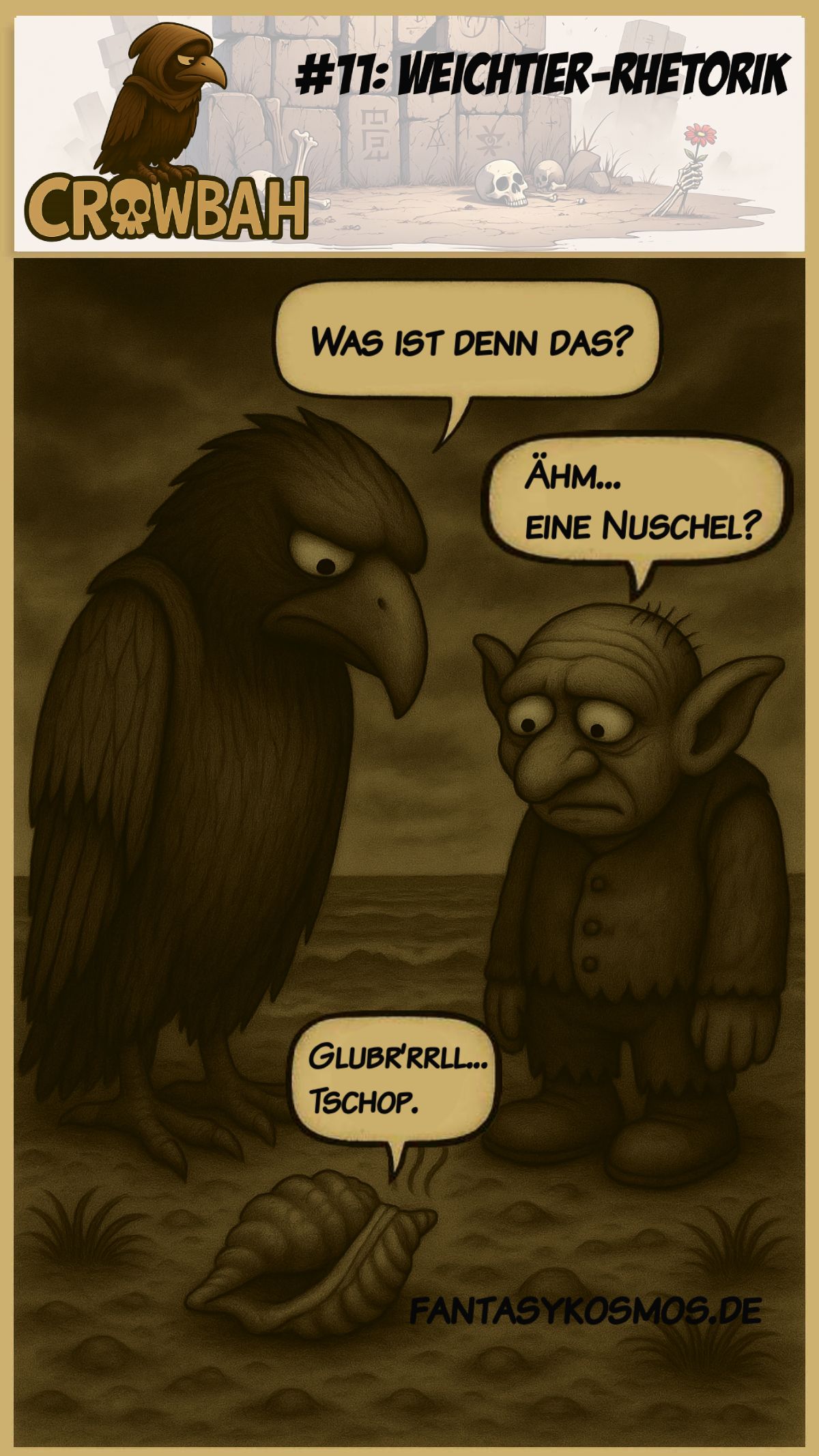 Sepiafarbene Zeichnung: Crowbah und Grabhold stehen an einem düsteren Strand. Beide blicken auf eine Muschel, aus der Rauchfäden steigen. Grabhold wirkt ratlos, Crowbah skeptisch. Im Hintergrund: aufgewühltes Meer und dunkler Himmel.
