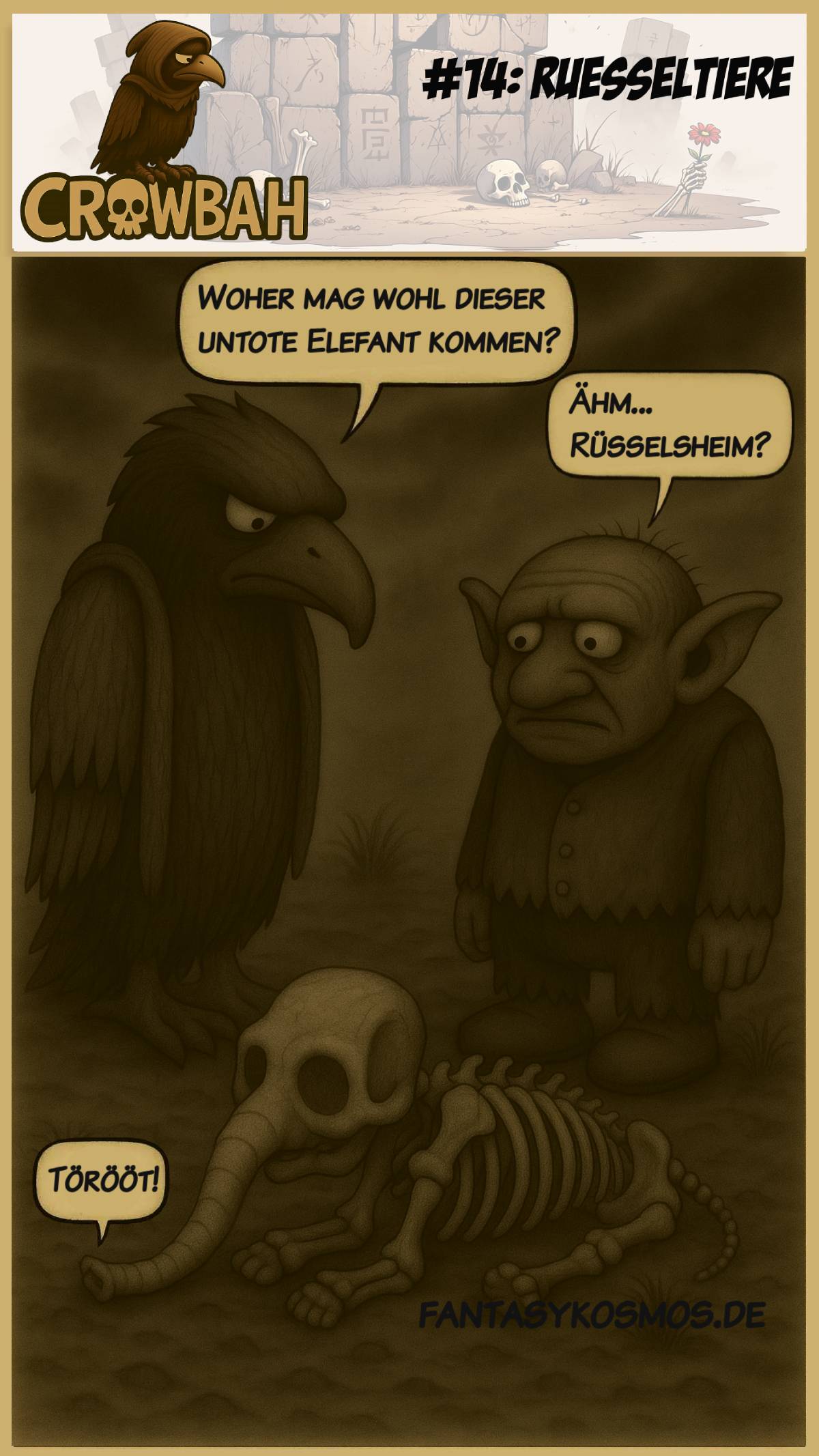 Sepiafarbene Cartoonzeichnung: Crowbah und Grabhold stehen vor dem Skelett eines Elefanten mit langem Knochenrüssel. Crowbah schaut ernst, Grabhold blickt ihn mit leerem Gesichtsausdruck an. Der Elefant hat den Kopf leicht gehoben, als würde er noch ein Geräusch machen.