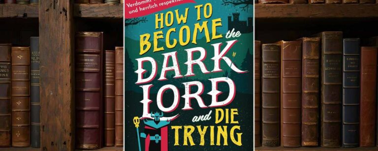 Buchcover von „How to Become the Dark Lord and Die Trying“ von Django Wexler: Illustrative Gestaltung in kräftigen Farben, im Vordergrund eine stilisierte, gepanzerte Figur mit rotem Umhang und goldener Dreizacklanze, darüber der verspielte, mehrfarbige Titel in Gelb, Weiß und Rot. Im Hintergrund Silhouette einer Burg und dunkle Tannen, dazu ein rotes Banner mit dem Untertitel „Verdammt witzig, böse und herrlich respektlos“.