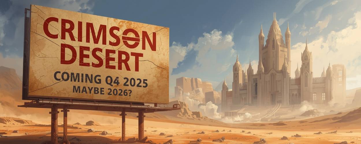 Ein ausgeblichener Werbeschriftzug im Wüstensand verkündet "Coming Q4 2025 – Maybe 2026?" – drum herum Knochenreste, Schwert und ein Schloss in der Ferne.