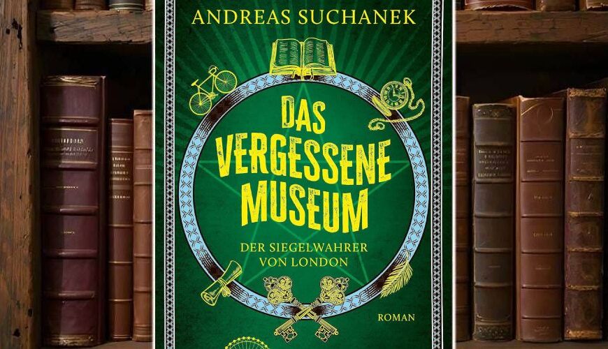 Cover von Das vergessene Museum von Andreas Suchanek: düsteres Londoner Museumsmotiv mit magischem Symbol, gestaltet im Urban-Fantasy-Look.