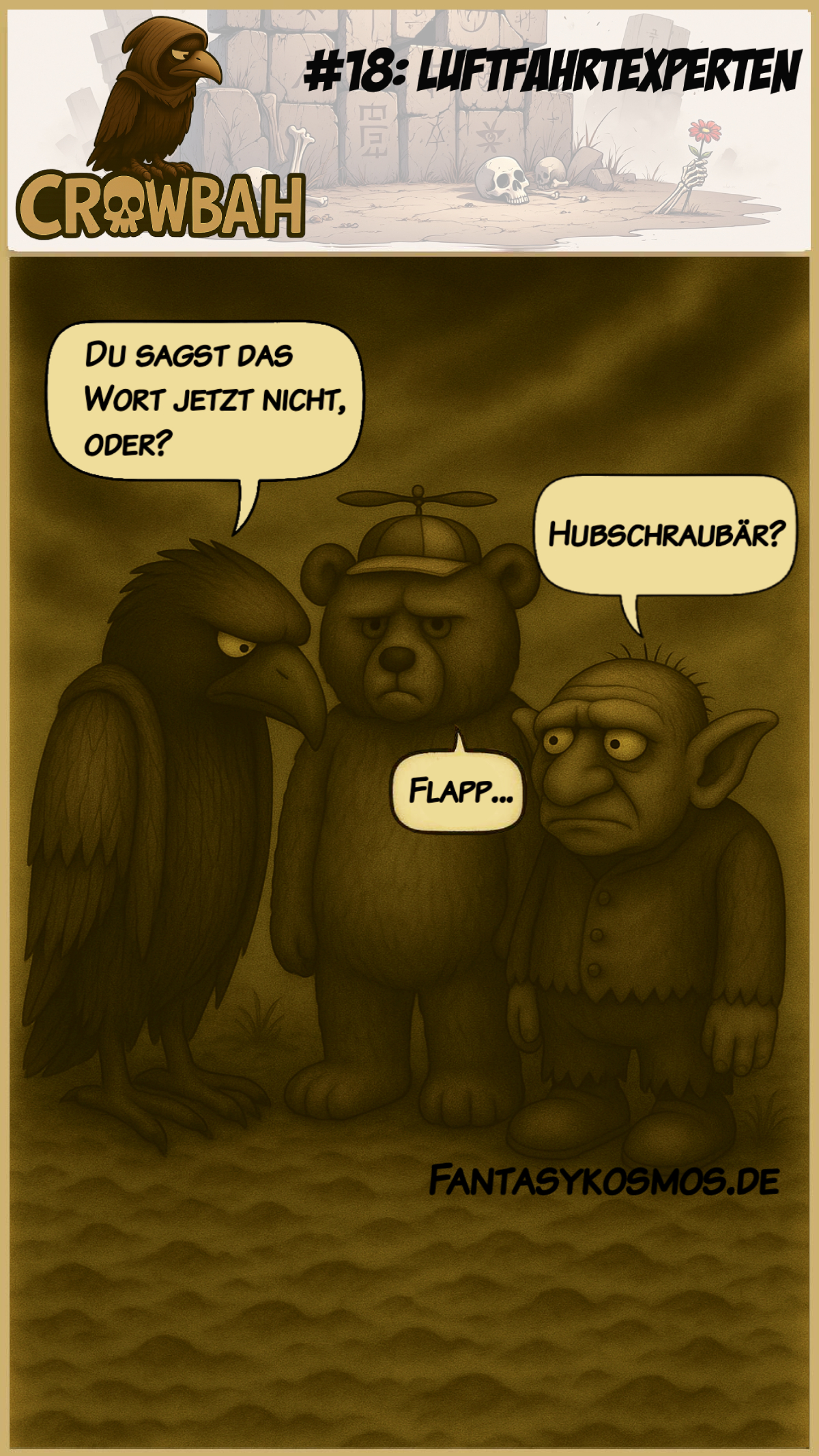 Sepiafarbene Cartoonzeichnung: Crowbah und Grabhold stehen neben einem Bären, der eine Kinderkappe mit kleinem Propeller trägt. Crowbah wirkt streng, Grabhold ratlos, der Bär schaut ernst.