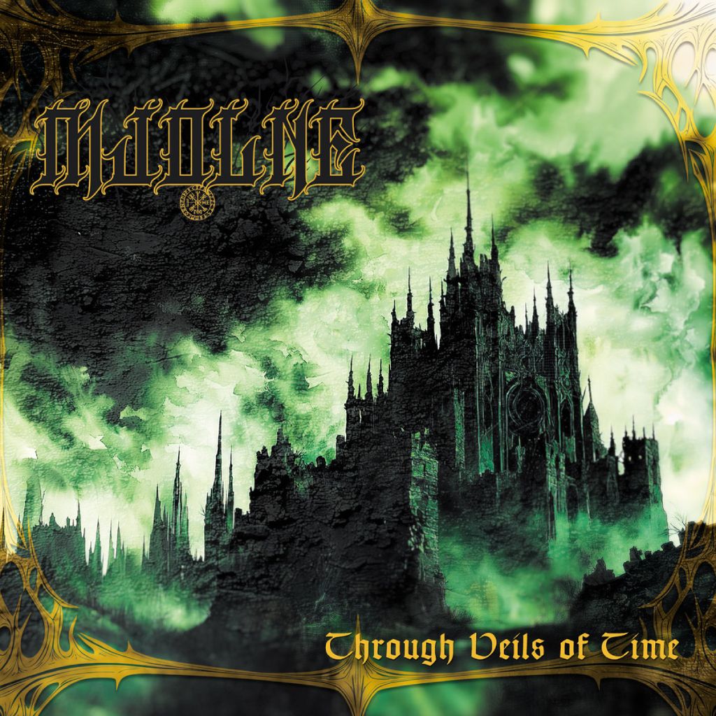 Albumcover Through Veils of Time von Mjolne: Eine gotische Kathedrale erhebt sich bedrohlich in grünen Nebeln, umrahmt von goldenen Ornamenten. Düstere, mystische Stimmung zwischen Black-Metal-Ästhetik und Fantasy-Atmosphäre.
