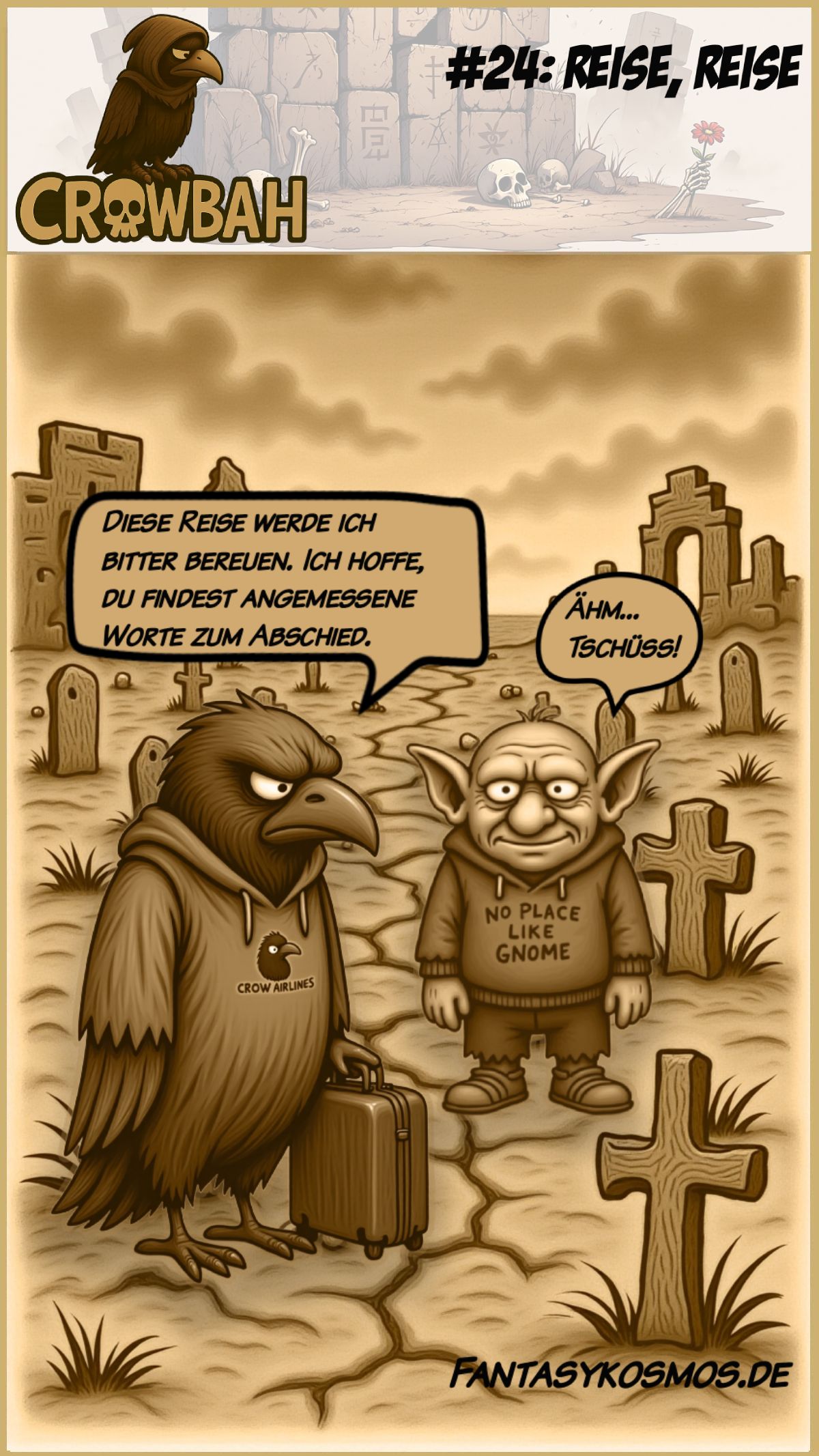 Sepiafarbener Cartoon: Crowbah steht mit Koffer auf einem verwitterten Friedhof. Grabhold grinst unbeholfen. Kreuze und Ruinen im Hintergrund, Abschiedsstimmung.