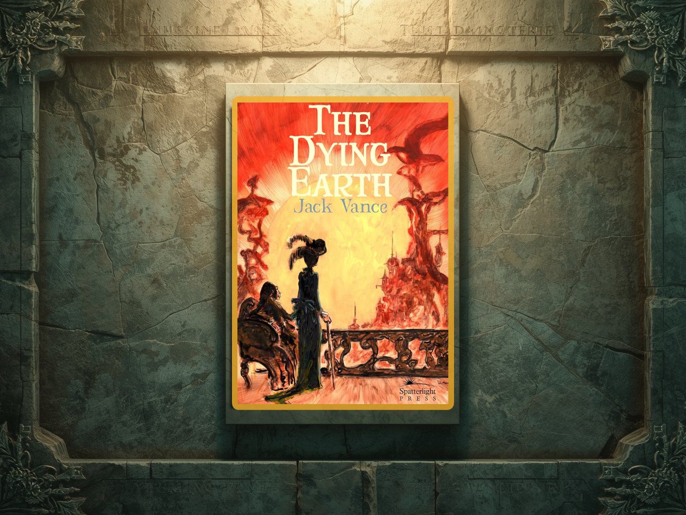 Das Buchcover von Jack Vance The Dying Earth mit gelb rotem Himmel, bizarren Fantasietürmen und zwei stilisierten Figuren im Vordergrund, präsentiert wie ein gerahmtes Bild an einer steinernen Wand.