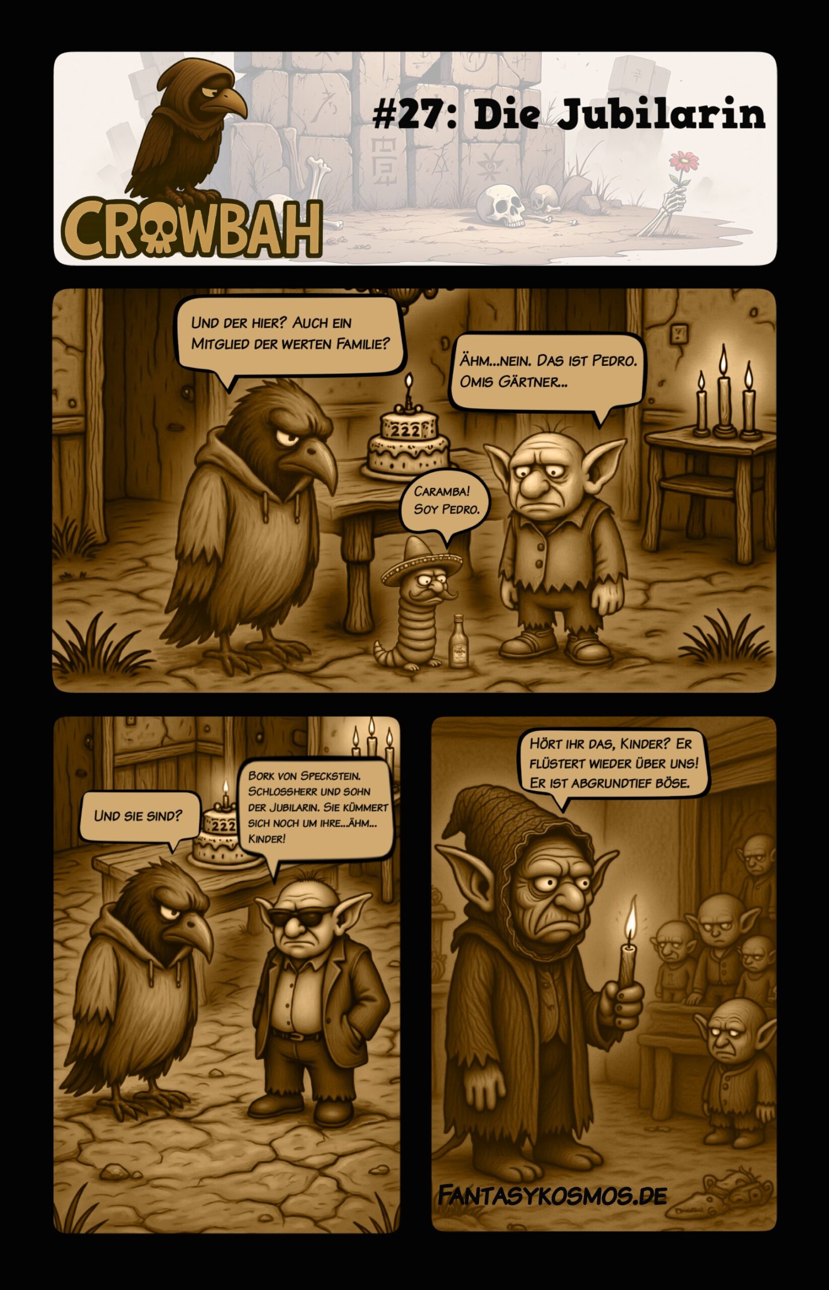 Sepia-Comic, drei Panels: 1) Crowbah, Grabhold und ein Sombrero-Gärtner „Pedro“ vor einem 222-Kuchen. 2) Bork von Speckstein in Sonnenbrille stellt sich vor. 3) Oma mit Kerze spricht aus dem Dunkel, Kinder blicken aus dem Raum.