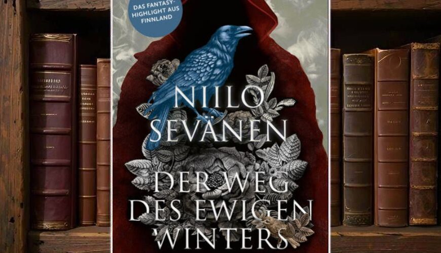 Cover von „Der Weg des ewigen Winters“: eine in einen roten Umhang gehüllte Gestalt mit schwarzer, ornamentaler Brustpartie, darauf ein blauer Rabe und silberne Blätter, im Hintergrund graue Winterwolken und der Titel in großen weißen Lettern.