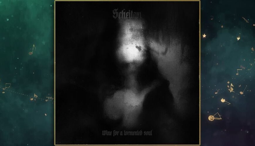 Albumcover Scheitan Wine for a tormented soul: verschwommenes Schwarzweiß-Porträt hinter nebliger/verschmierter Fläche, Bandlogo oben, Albumtitel unten, insgesamt düster und geisterhaft.