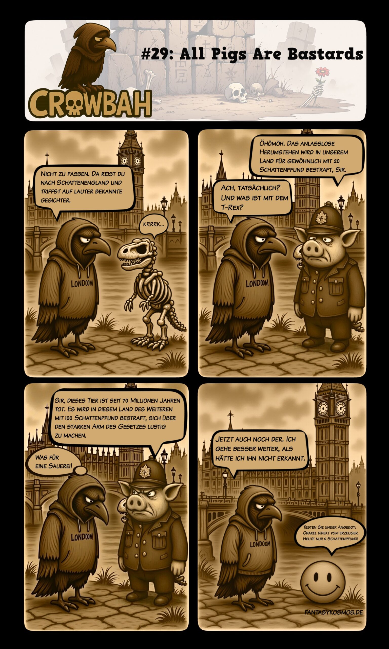 Sepiafarbener Comic in Londoom: Crowbah im „Londoom“-Hoodie diskutiert mit einem T-Rex-Skelett und einem Schweine-Polizisten vor Big Ben; im letzten Panel wirbt ein lächelndes Smiley-Orakel als Sonderangebot.