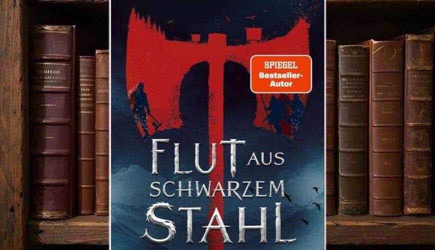 Buchcover von »Flut aus schwarzem Stahl«: dunkle Küstenlandschaft mit Sturmmeer im Vordergrund, darüber eine gigantische blutrote Axtsilhouette, vor der kleine Kriegerfiguren kämpfen; Titel in zerkratzter Metall-Schrift, oben der Name Anthony Ryan, unten Logo „Hobbit Presse Klett-Cotta“ und ein rotes Siegel „SPIEGEL Bestseller-Autor“.