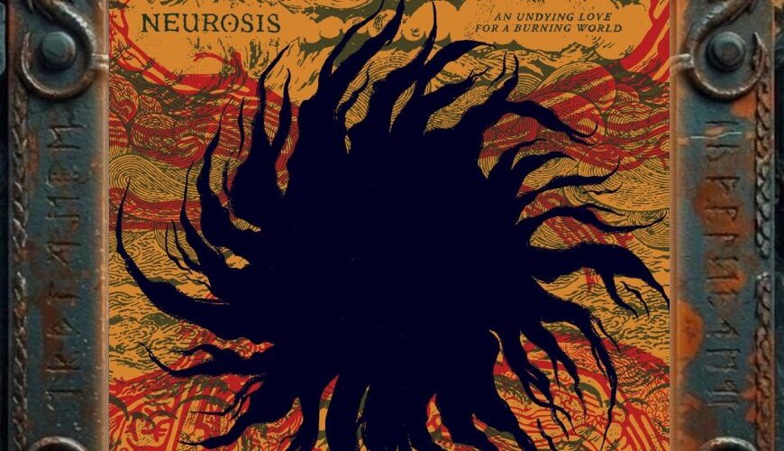 Albumcover von Neurosis – An Undying Love For A Burning World: schwarzer fransiger Sonnenknoten auf ocker-rotem, linienverzogenem Hintergrund