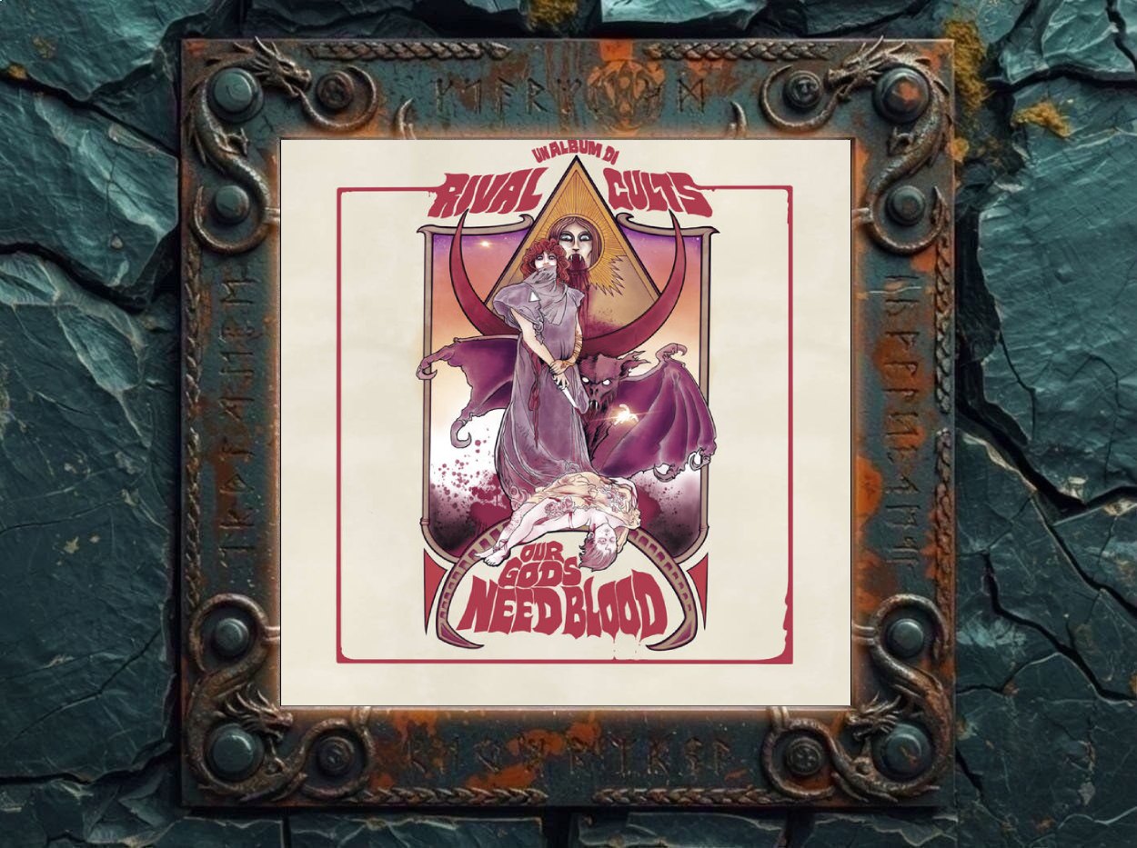 Albumcover von Rival Cults – Our Gods Need Blood: Retro-Horror-Artwork auf cremefarbenem Hintergrund mit roter Schrift. Im Zentrum stehen okkulte Figuren vor einer Pyramide, darunter eine liegende Gestalt, ein dämonisches Wesen mit Flügeln, Blutspuren, Messer und Kultsymbolik. Das Cover wirkt wie ein italienisches Exploitation- oder Horrorfilmplakat der 1970er Jahre.