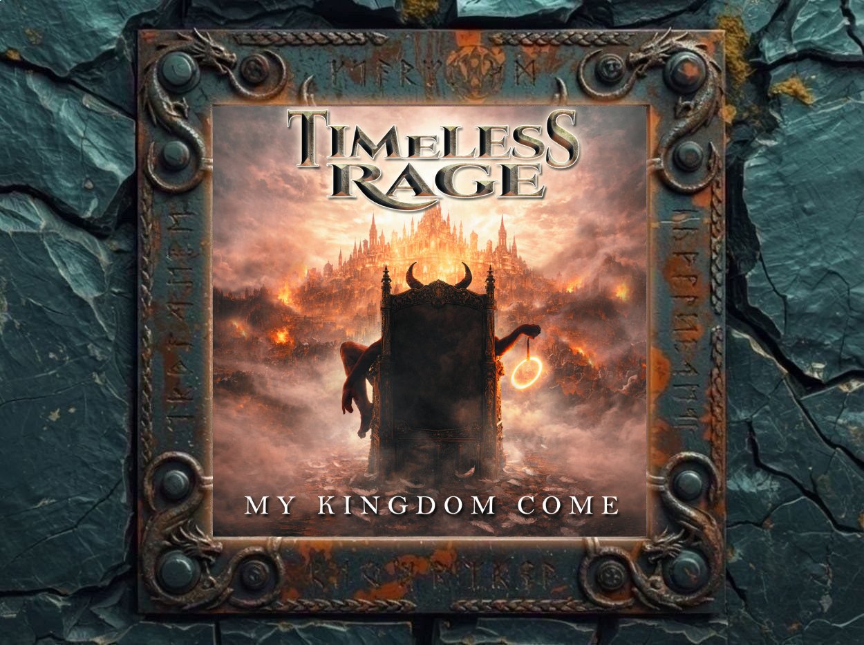 Albumcover von Timeless Rage – My Kingdom Come: Vor einer brennenden, nebelverhangenen Fantasy-Stadt steht ein dunkler, prunkvoller Thron mit hornartiger Verzierung. Im Hintergrund erhebt sich ein hell leuchtender Palast über Rauch, Feuer und Schlachtchaos. Oben steht der große Schriftzug Timeless Rage, unten der Albumtitel My Kingdom Come.