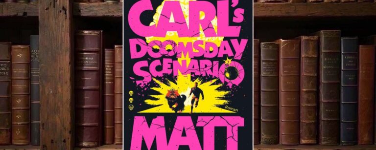 Cover von Matt Dinnimans Carl’s Doomsday Scenario mit LitRPG-Fantasy-Motiv rund um Carl, Princess Donut, Dungeon-Chaos, Ruinenstadt, Killerclowns und intergalaktische Survival-Show.