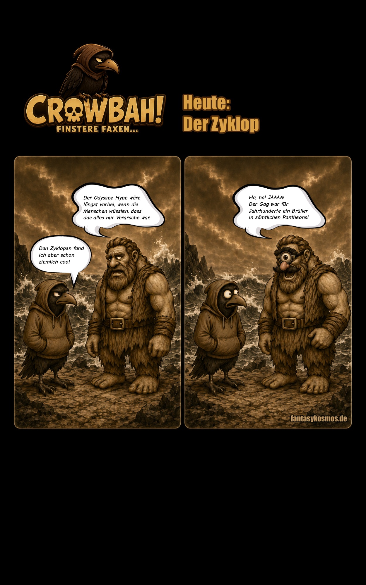 Zweiteiliger sepiafarbener Crowbah-Comic: Crowbah und Grabhold stehen vor dem heruntergekommenen Stand des Smiley-Orakels, aus dessen Lautsprecher eine Stimme mit einem erfundenen Enkelnotfall zum Kauf eines Orakels auffordert.