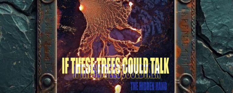 Albumcover von If These Trees Could Talk – The Hidden Hand: Luftbildartige Ansicht dunkler Fels- und Lavaflächen mit glühenden orangefarbenen Bruchlinien. Darüber liegt eine große gelbe Typografie mit dem Bandnamen, unten rechts steht der Albumtitel in blauer Schrift.