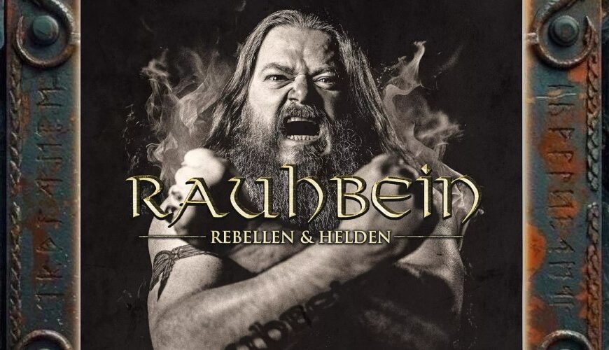 Albumcover von Rauhbein – Rebellen & Helden: Schwarzweißes Cover mit dem bärtigen Sänger Henry Rauhbein, der mit offenem Mund in die Kamera schreit. Rauch steigt hinter ihm auf, die Arme sind vor dem Oberkörper verschränkt. Darüber steht groß der Bandname, darunter der Albumtitel.