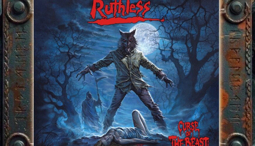 Albumcover von Ruthless – Curse of the Beast: Ein Werwolf in zerrissenem Hemd und Jeans steht bei Vollmond in einem kahlen Wald. Vor ihm liegt eine tote Frau neben einem Grabstein in einer Blutlache. Im Hintergrund nähert sich eine verhüllte Gestalt mit Sense.