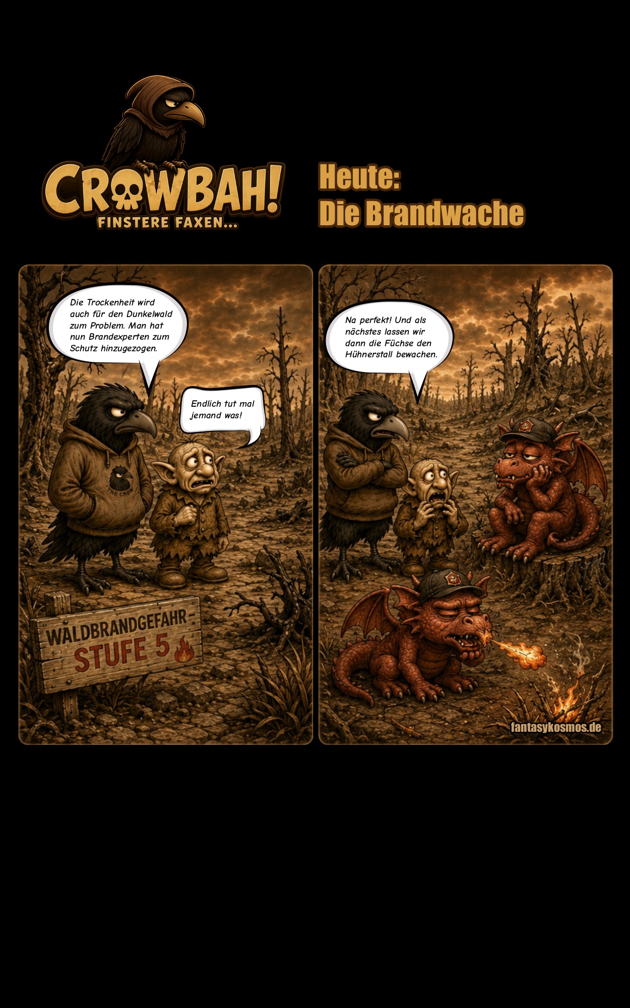 Zweiteiliger sepiafarbener Crowbah-Comic: Crowbah und Grabhold stehen in einem vertrockneten Wald mit Waldbrandgefahr Stufe 5. Im zweiten Bild zeigen sich kleine feuerspeiende Drachen als absurde Brandwache.
