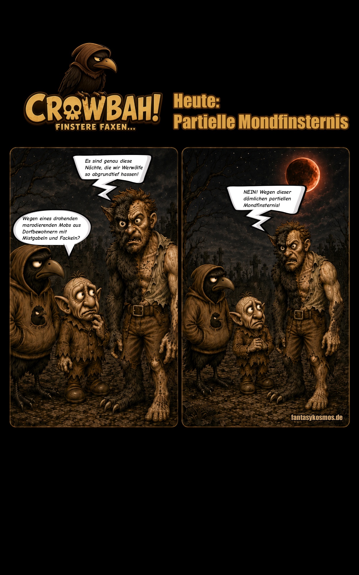Zweiteiliger sepiafarbener Crowbah-Comic: Crowbah und Grabhold treffen nachts auf dem Friedhof einen nur teilweise verwandelten Werwolf, der sich im zweiten Bild über eine partielle Mondfinsternis als Ursache seiner missglückten Verwandlung beklagt.