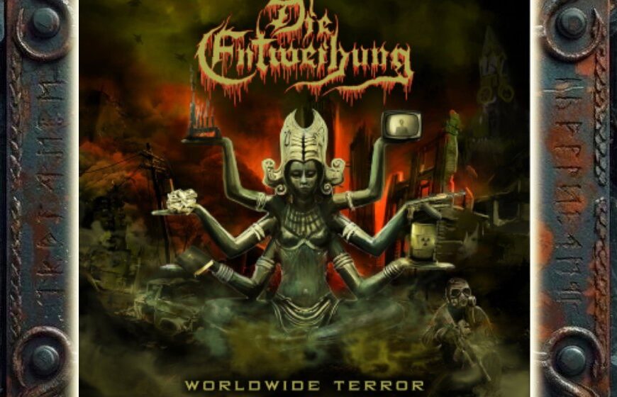 Albumcover von Die Entweihung – Worldwide Terror: Eine vielarmige steinerne Gottheit sitzt vor einer brennenden, zerstörten Stadt. In ihren Händen hält sie Geld, ein religiöses Buch, eine Fabrik, einen Fernseher, ein Sturmgewehr und ein Fass mit radioaktivem Zeichen. Kampfjets fliegen durch den dunklen Himmel, rechts unten hockt ein bewaffneter Soldat mit Gasmaske.