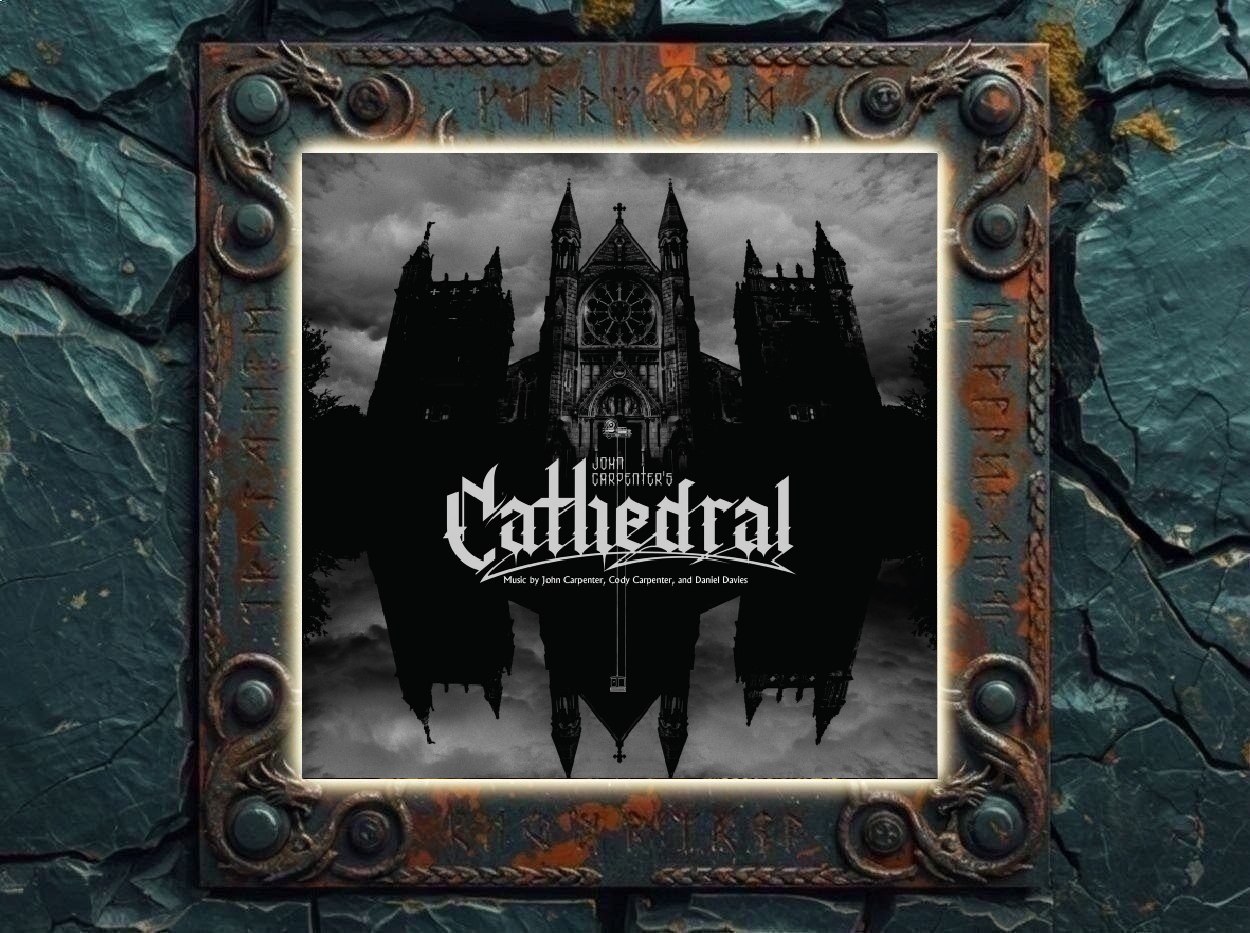 Cover von John Carpenter, Cody Carpenter und Daniel Davies – Cathedral mit einer düsteren schwarzweißen Kathedrale vor dramatischem Himmel, gespiegelt nach unten, dazu ein großes weißes Gothic-Logo.