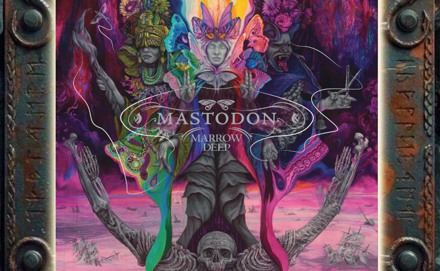 Albumcover von Mastodon – Marrow Deep: Drei farbenprächtige mythologische Gestalten stehen im Zentrum einer psychedelischen Szenerie aus Falterflügeln, Blumen, Schädeln und skelettierten Formen. Ein dünner weißer Faden zieht sich durch das gesamte Motiv bis zu einer Schere auf der rechten Seite. Unter den Figuren liegt ein großes Skelett, während intensive Pink-, Violett-, Grün-, Türkis- und Orangetöne Leben und Tod miteinander verschränken.