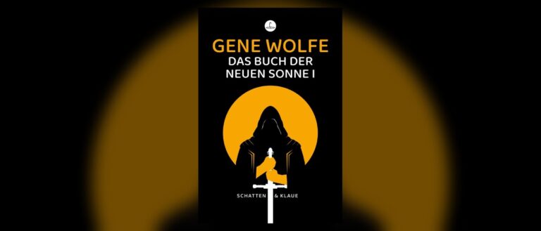 Das schwarze deutsche Cover von Gene Wolfes Das Buch der neuen Sonne zeigt eine verhüllte Gestalt mit Schwert vor einer großen orangefarbenen Sonne.