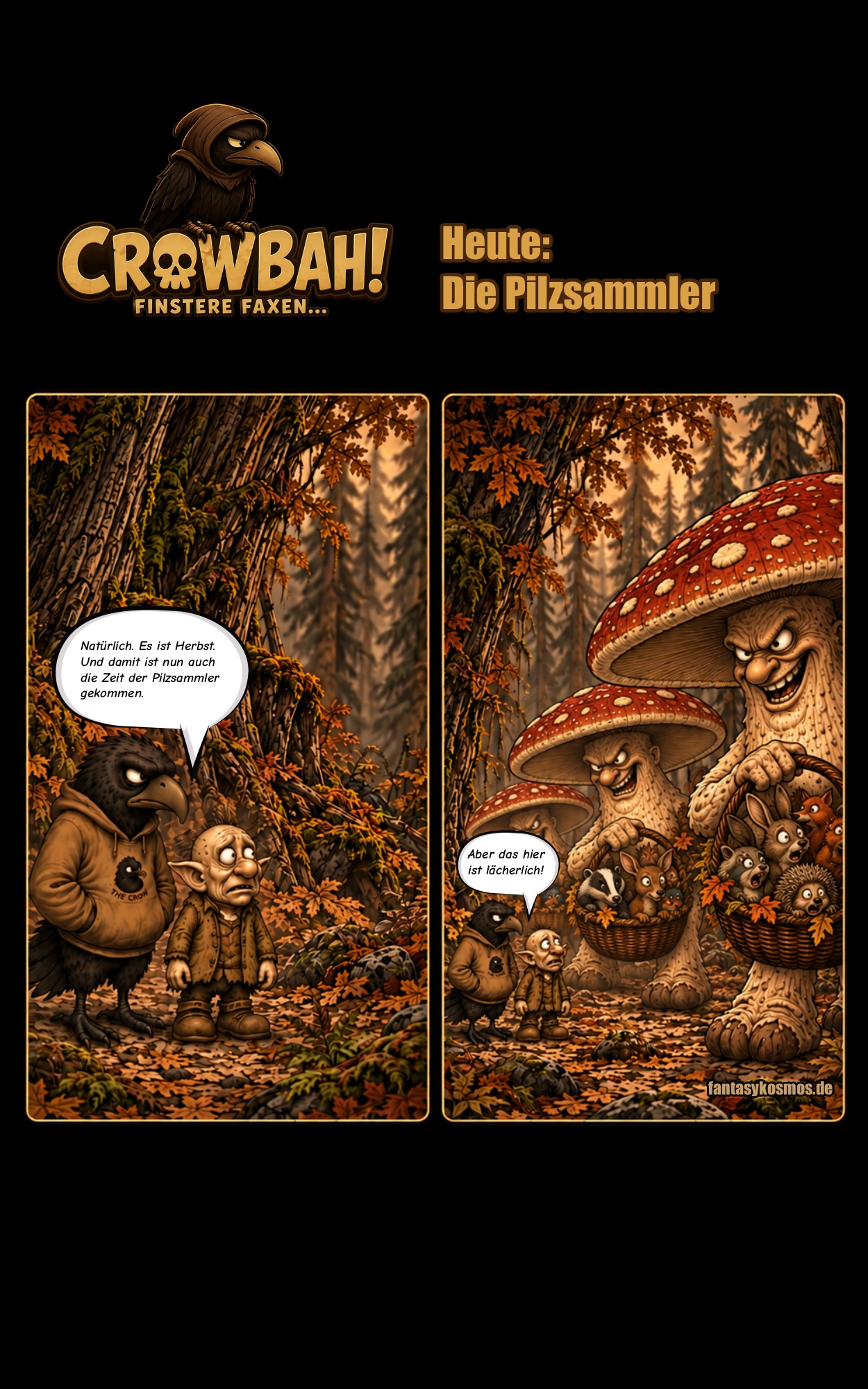 Zweiteiliger Crowbah-Comic in herbstlicher Sepiaoptik mit Farbakzenten: Crowbah und Grabhold treffen im Wald auf riesige Pilzwesen, die statt Pilzen kleine Waldtiere in ihren Körben sammeln.