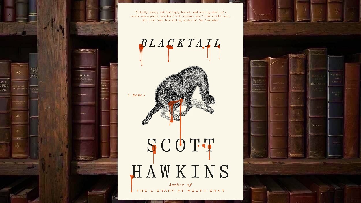 Cover von Scott Hawkins’ Blacktail auf hellem cremefarbenem Hintergrund mit einer schwarz gezeichneten, blutverschmierten Wolfsfigur in der Mitte; Titel und Autorenname stehen in großer schwarzer Serifenschrift, rote Bluttropfen laufen über mehrere Buchstaben.