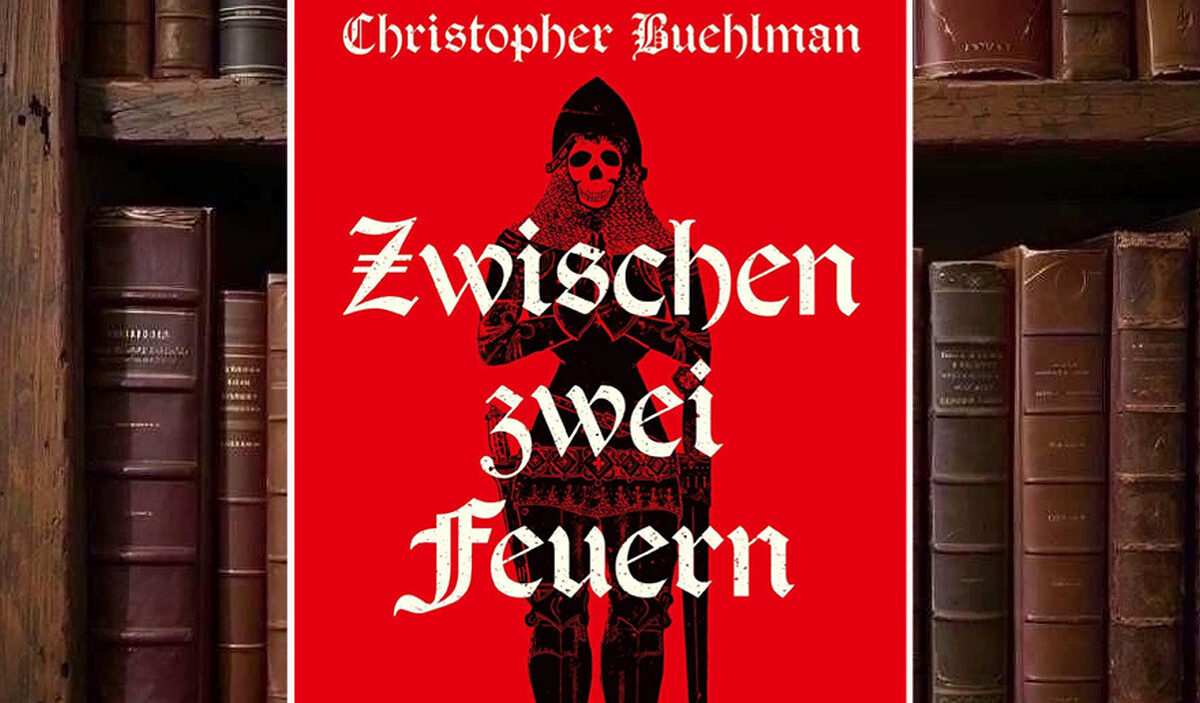 Buchcover von Zwischen zwei Feuern von Christopher Buehlman: schwarzer mittelalterlicher Ritter mit Totenschädelgesicht und langem Schwert auf leuchtend rotem Hintergrund, überlagert von großer weißer Frakturschrift.