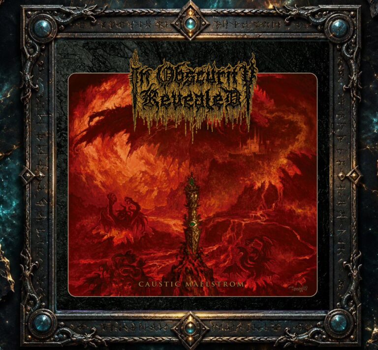 Cover von In Obscurity Revealed – Caustic Maelstrom mit einer glühend roten infernalischen Landschaft voller Lava, Flammen und grotesker Kreaturen. Im Zentrum erhebt sich eine dunkle totemartige Säule mit grün leuchtenden Details, während im Hintergrund eine finstere Festung im Fels erkennbar ist.