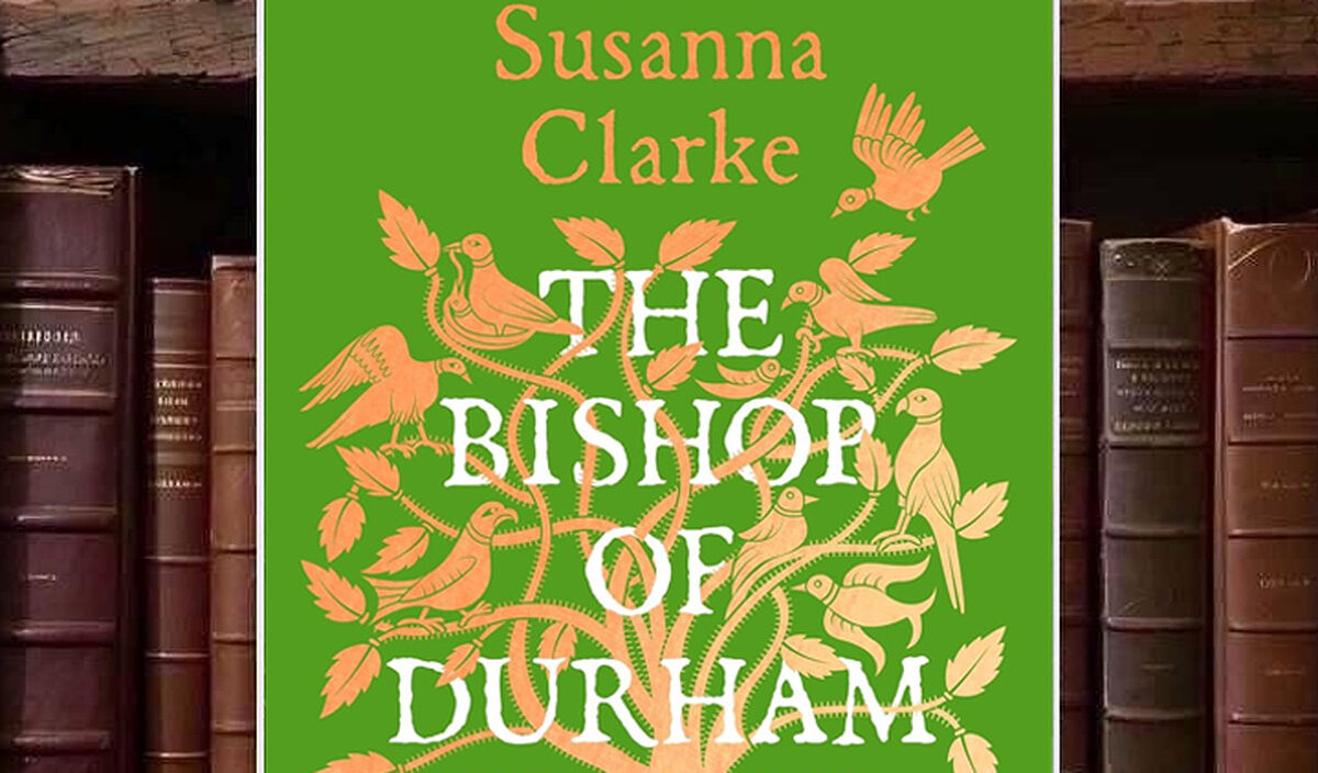 Grünes Cover von Susanna Clarkes The Bishop of Durham Attempts to Surrender the City mit einem stilisierten orangefarbenen Baum voller Vögel und großer weißer Titelschrift.