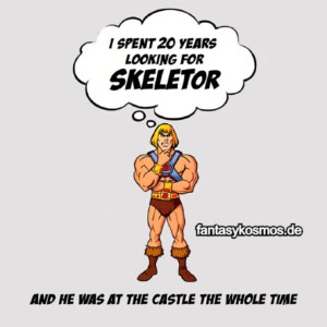 Jetzt kommt raus, warum He-Man Skeletor die ganze Zeit über nicht finden konnte.